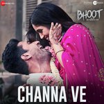 Channa Ve - Bhoot Part One The Haunted Ship Mp3 Song